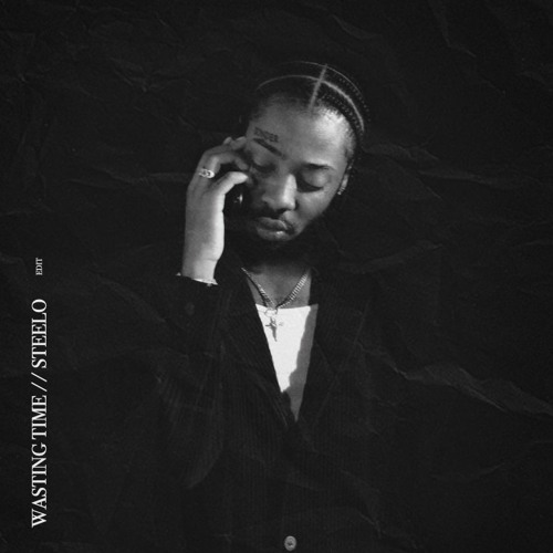 Wasting Time // Steelo (Edit)