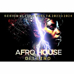 AFRO HOUSE   DJ LEXNO