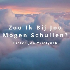 Zou Ik Bij Jou Mogen Schuilen?