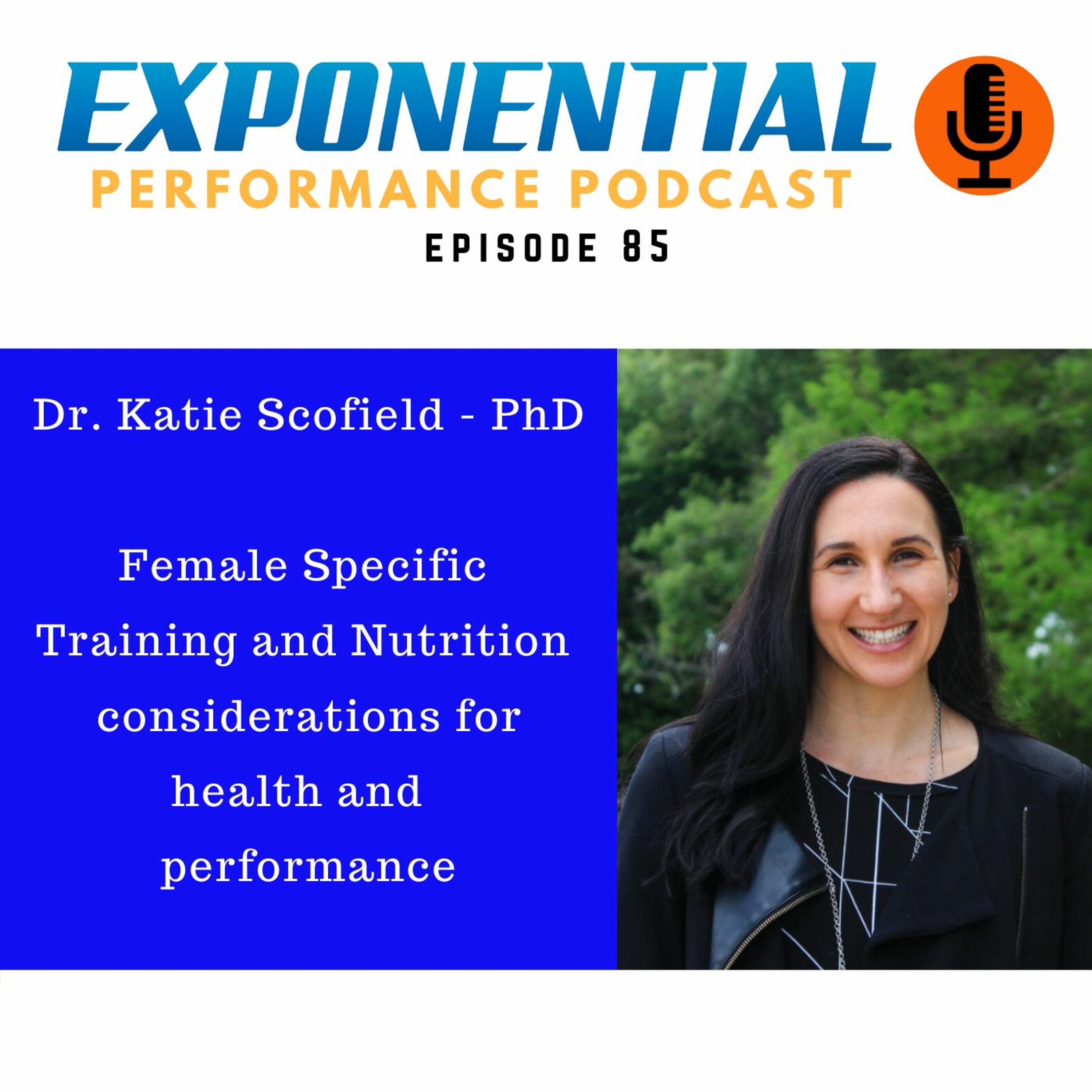 Female specific training and nutrition with Dr. Katie Schofield