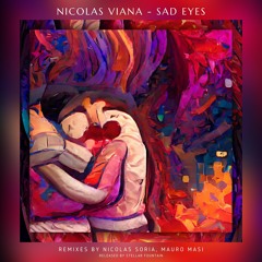 Nicolas Viana - Sad Eyes (Mauro Masi Radio Edit) [Stellar Fountain]