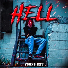YOUN9 BEV - Hell  (Prod. KayArchon)