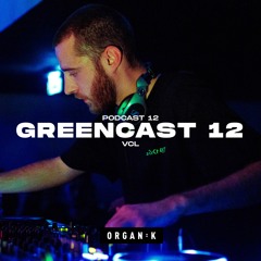 GREENCAST 012 : VCL