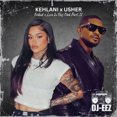 [SNIPPET] Kehlani x Usher - Folded x Love In This Club Part II [FULL TRAC ON YT] | Remix | Mashup