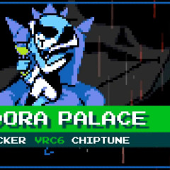 Pandora Palace [8-Bit; VRC6] - Deltarune