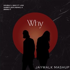 Double J - Why (DJ ERICK Mash Up)