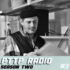 TOLDYA BOY (CH) - PTTP Radio Season 2 Ep. 3