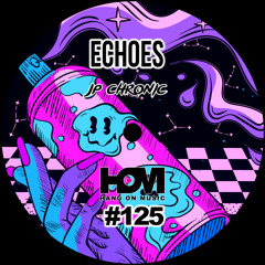 JP Chronic - Echoes (Original Mix)