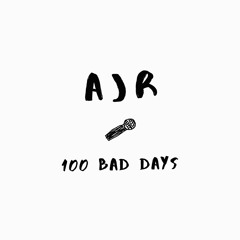 100 Bad Days / I'm Yours