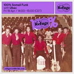 100% Somali Funk - Ubax - 19 Apr 2024