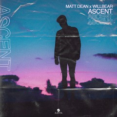 Matt Dean & Willbear - Ascent