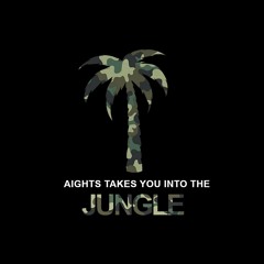 Aights Takes You Into The Jungle Part 1 (Mix Set)