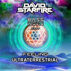 Feeling Ultraterrestrial (Bass Temple edit)
