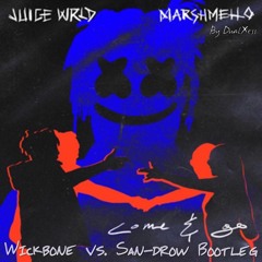 Juice WRLD Ft. Marshmello - Come & Go (Wickbone & San - Drow Bootleg)