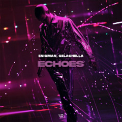 ENIGMAN, GELACHELLA - Echoes