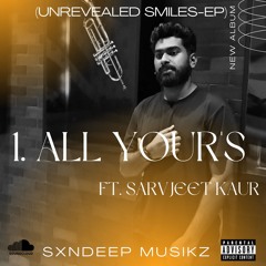 ALL YOUR'S-SARVJEET KAUR-Sxndeep Musikz.mp3