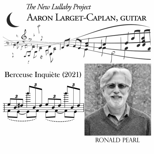 Berceuse Inquiète by Ronald Pearl, Aaron Larget-Caplan Guitar