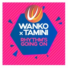 Wanko, Tamini - Rhythm's Going On @ ZYX
