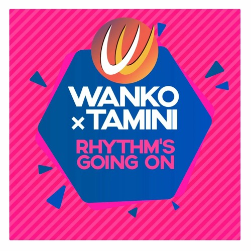 Wanko, Tamini - Rhythm's Going On @ ZYX