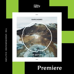 PREMIERE: Sarcasmo - In Depth [WOOD]