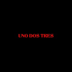 Uno Dos Tres (Original Mix)
