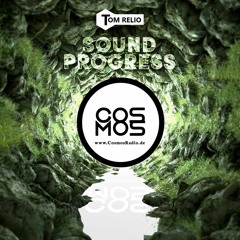 Tom Relio @Cosmos Radio Show Sound Progress #14 (19.02.2021)