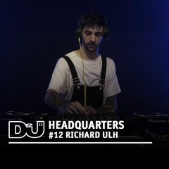 Richard ULH @ DJ Mag ES HeadQuarters #12