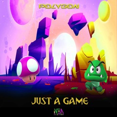 (NEA011)Polygon - Just A Game   SC PILL