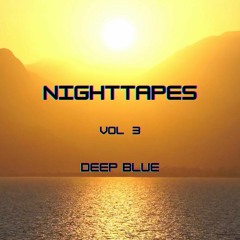 Deep Blue - NIGHTTAPES VOL 3