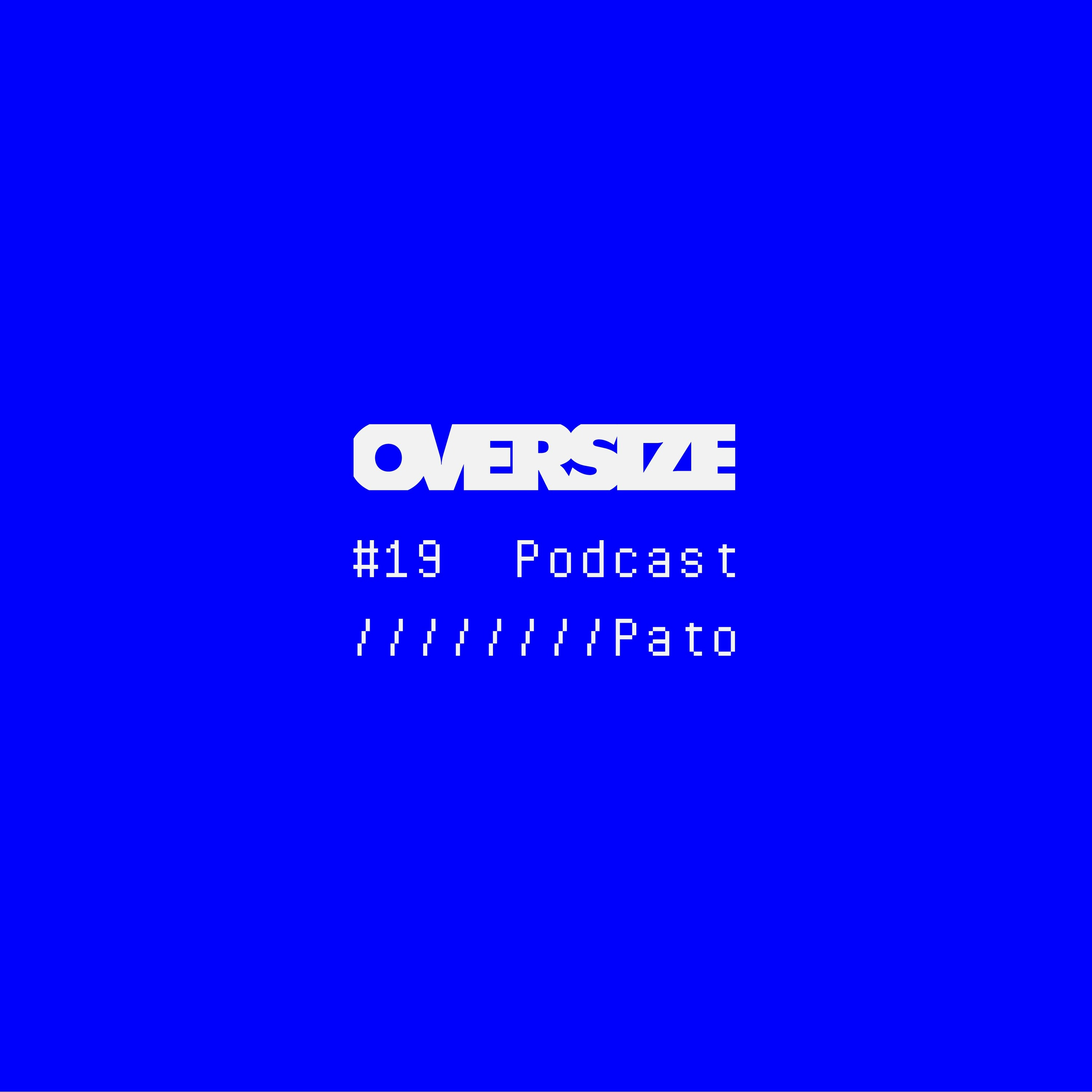 OVERSIZE Podcasts
