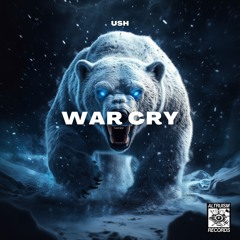 USH - WAR CRY