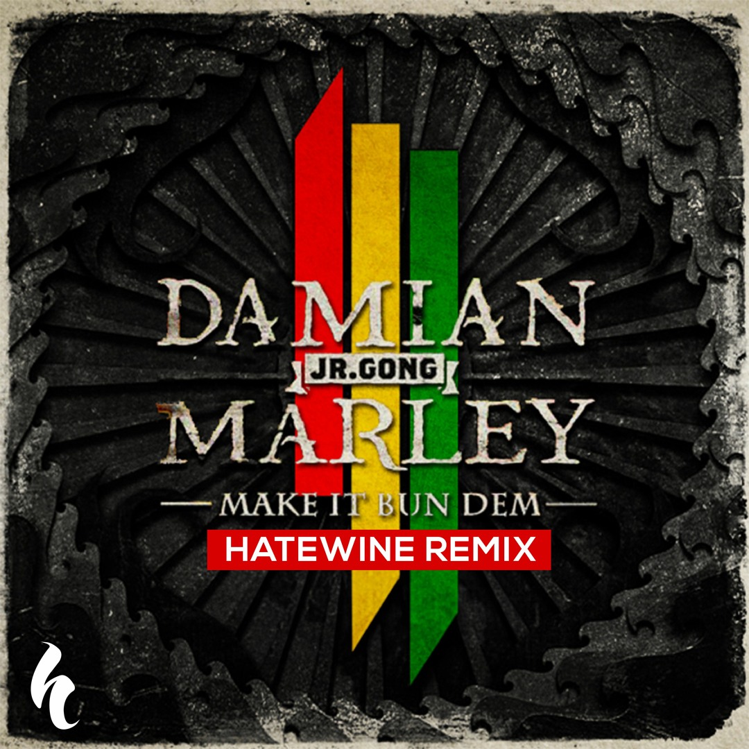 Stream Skrillex & Damian Marley - Make It Bun Dem (Hatewine Remix