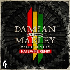 Skrillex & Damian Marley - Make It Bun Dem (Hatewine Remix)