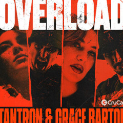 Tantron & Grace Barton- Overload