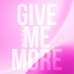Give me more (Instrumental) - WeSki