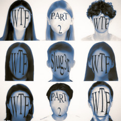 wtf 2 (prod. @threeangels)