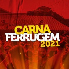 MEGA FUNK  ESPECIAL CARNAFERRUGEM 2021 CURIZADA - DJ BRATTI SC