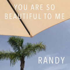 You are so beautiful