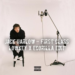 Jack Harlow - First Class (LOWKEY X Ecorilla REMIX)**HYPEDDIT CHARTS #47**