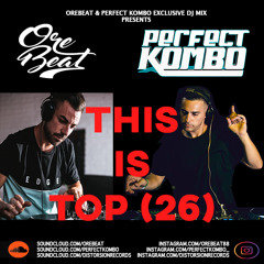 OREBEAT & PERFECT KOMBO - THIS IS TOP 26 (BREAKBEAT SERIES DJ MIX)
