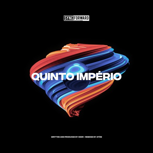 Stream ODDR Quinto Império (Original Mix) by Sync Forward Listen
