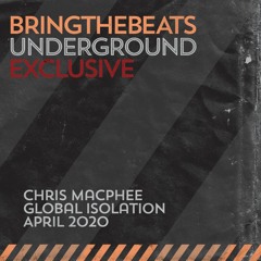 Chris MacPhee - Global Isolation - April 2020