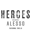 poster of Heroes We Could Be Feat Tove Lo Alesso song