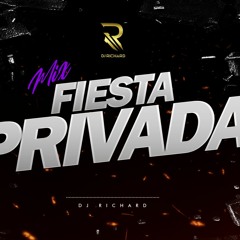 ¨Mix Fiesta Privada¨- DJ RICHARD