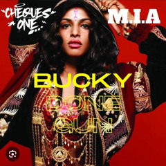 Dj Purp & M.I.A - Bucky Done Gone Remix Pt.3