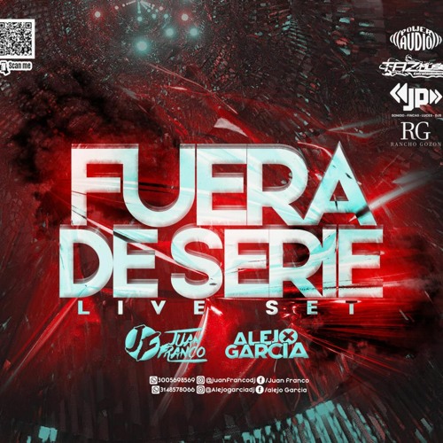 FUERA DE SERIE  - SET B2B (ALEJO GARCÍA & JUAN FRANCO)