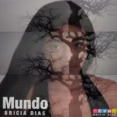 Bricia Dias - Mundo
