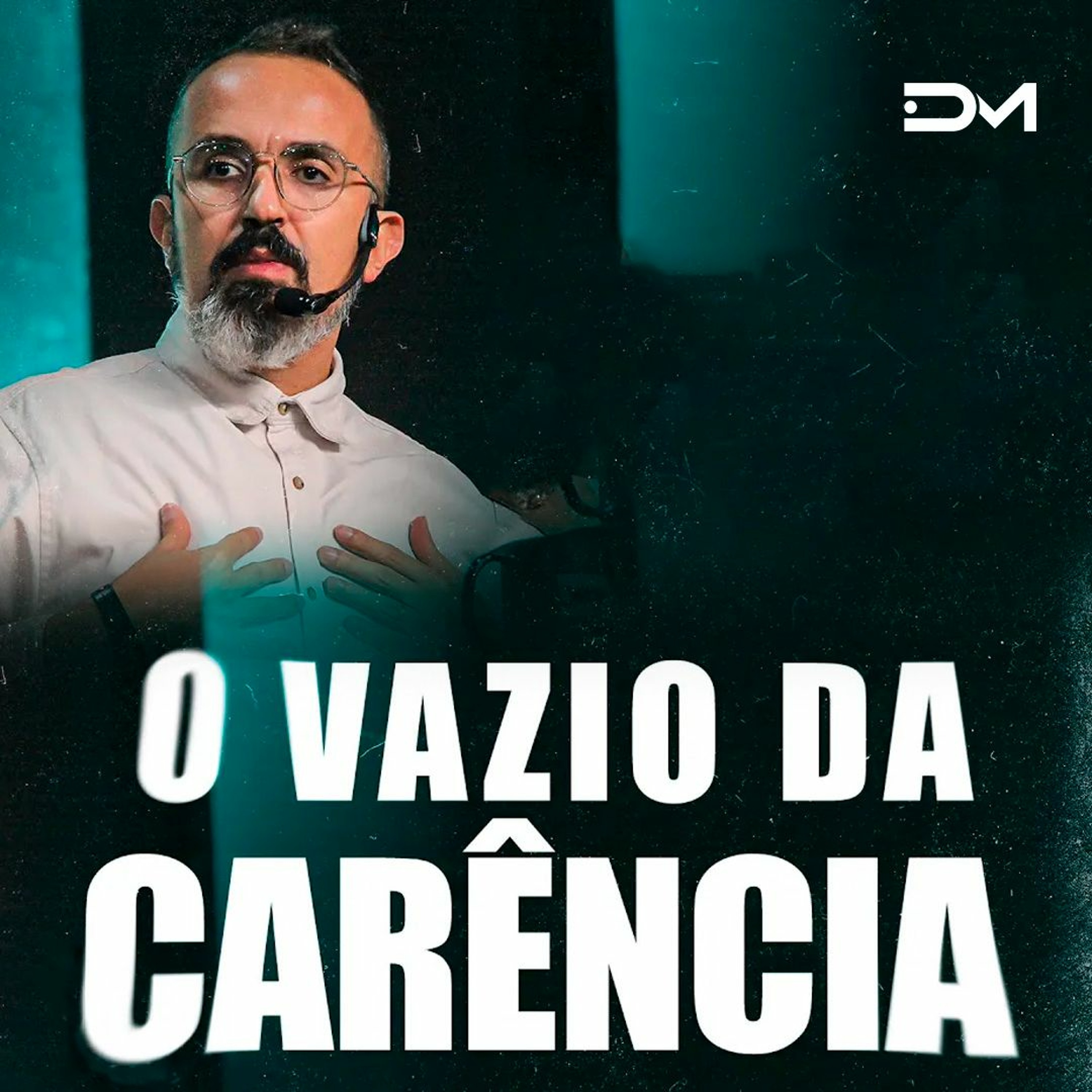 O vazio da carência | Sermão #Diegomenin episode artwork