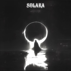 Solara (Super Slowed)