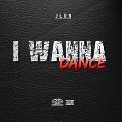 I wanna dance